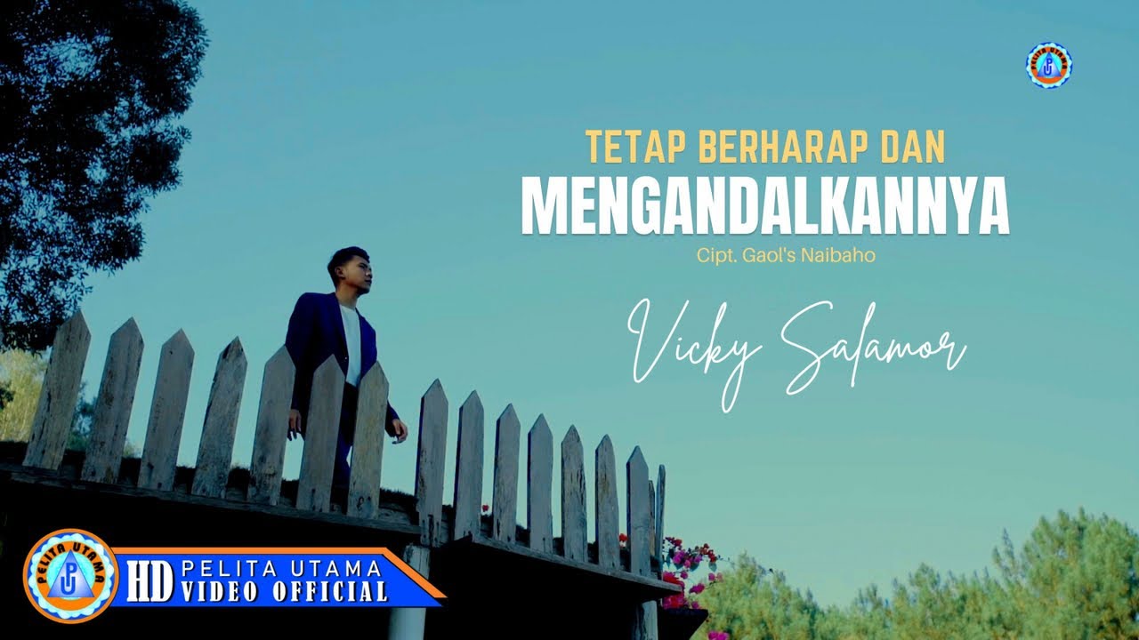 Vicky Salamor - TETAP BERHARAP DAN MENGANDALKAN-NYA (Official Music Video)