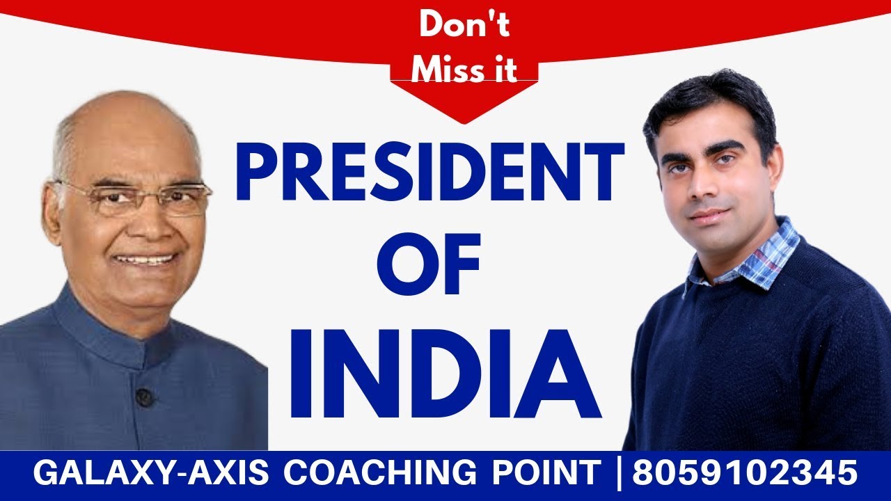 PRESIDENT OF INDIA | BY PANDAY SIR | GALAXY-AXIS COACHING POINT