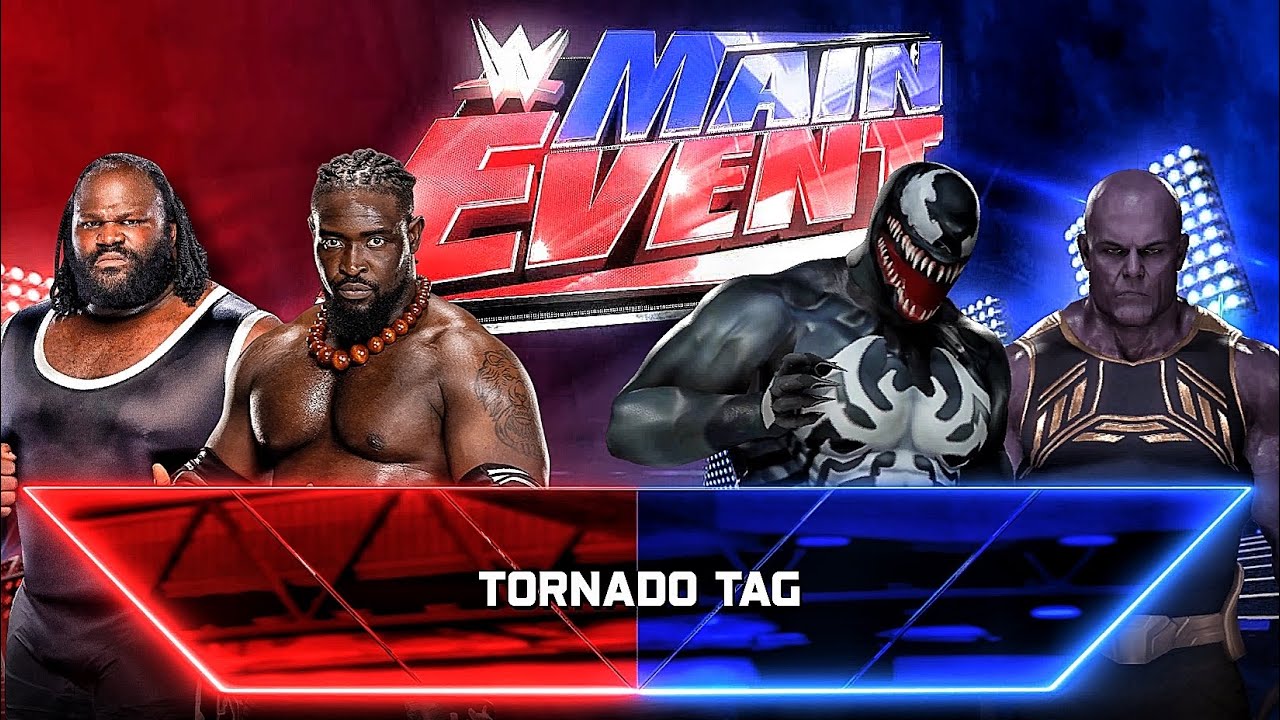 Oba Femi And Mark Henry Vs Venom And Thanos - Tag Team Match At WWE MAIN EVENT
