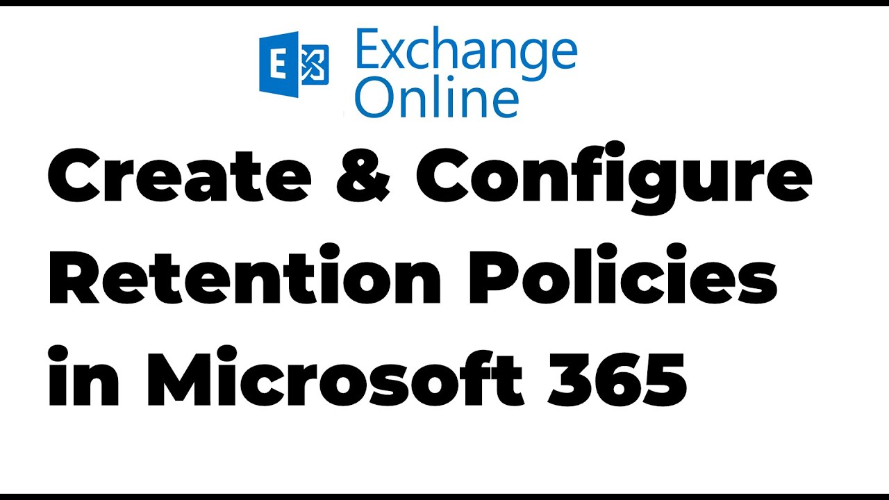 30. Create and Publish Retention Labels in Exchange Online | Microsoft 365
