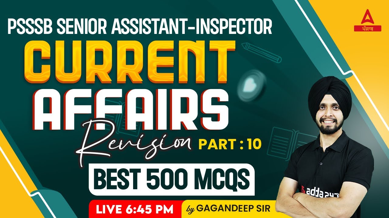 PSSSB Senior Assistant Inspector 2023 | Current Affairs 2023 Revision By Gagan Sir | #10