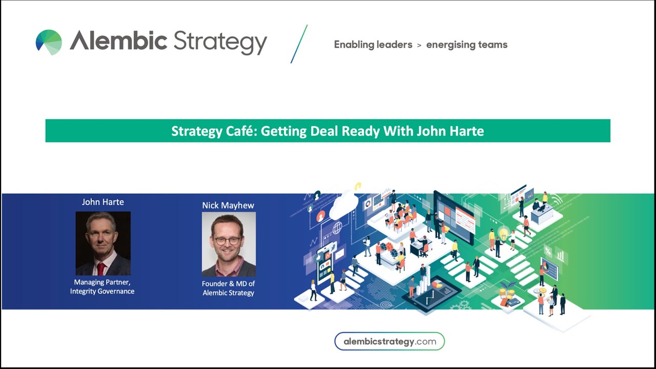 Strategy Café with John Harte: Getting Deal Ready