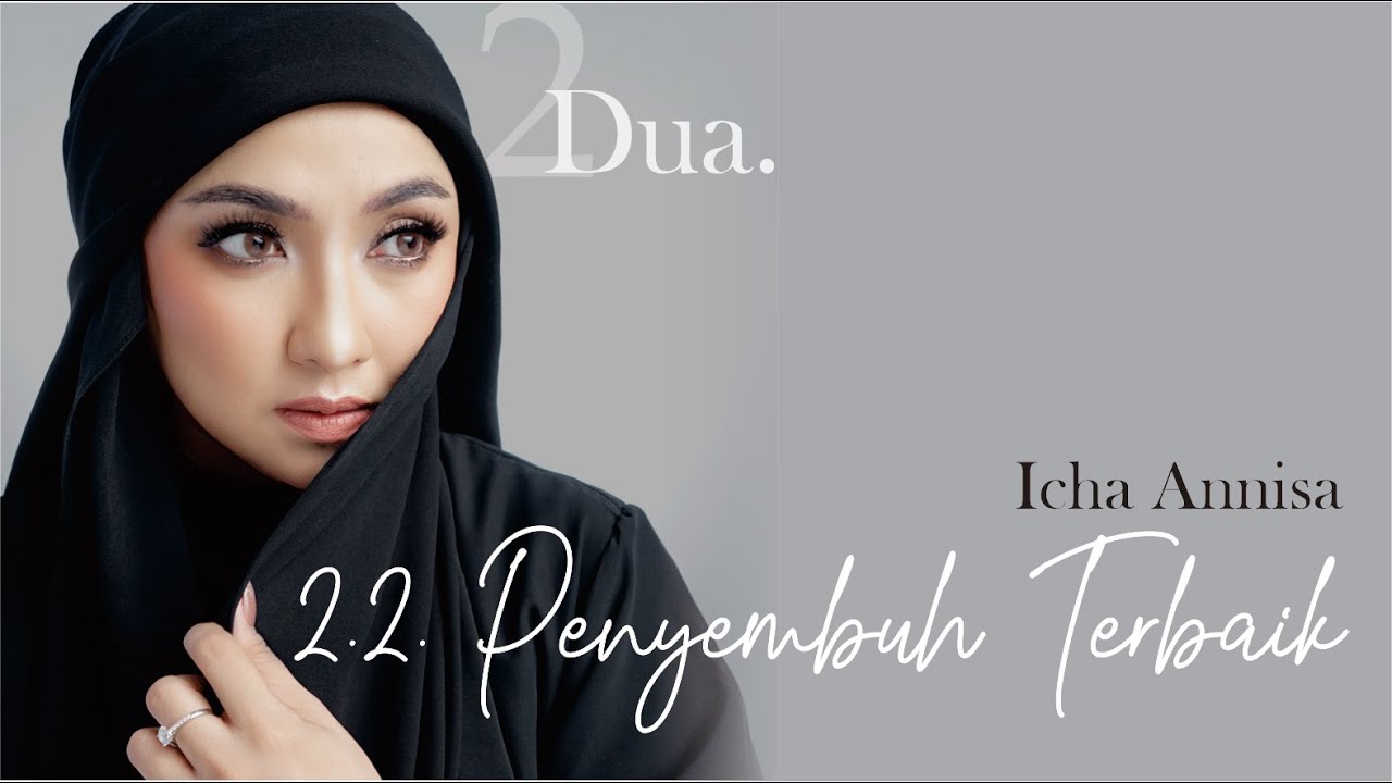 ICHA ANNISA - PENYEMBUH TERBAIK (Official Music Video)