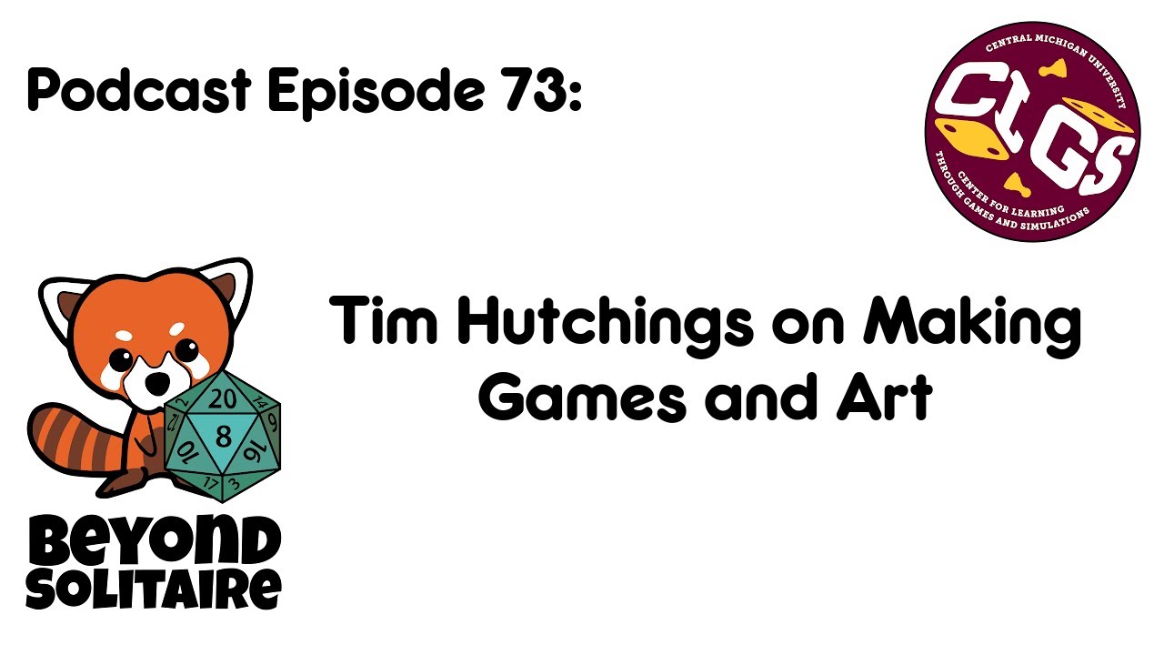 Beyond Solitaire Podcast 73: Tim Hutchings on Making Games and Art