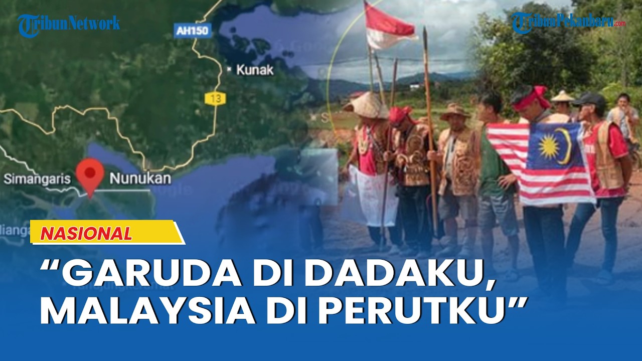 Krayan 90 Persen Bergantung Malaysia: “Garuda di Dadaku, Malaysia di Perutku”