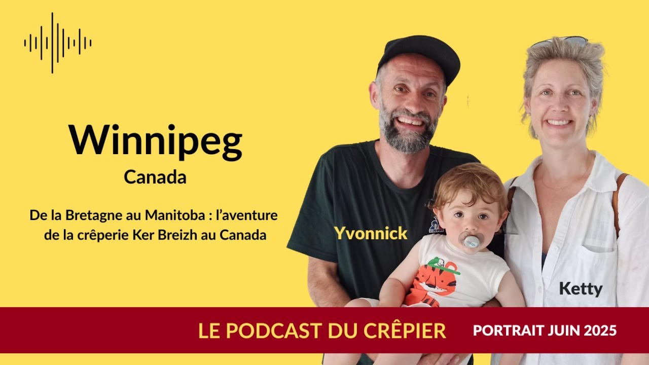 Ketty et Yvonnick : De la Bretagne au Manitoba, l’aventure de la crêperie Ker Breizh au Canada
