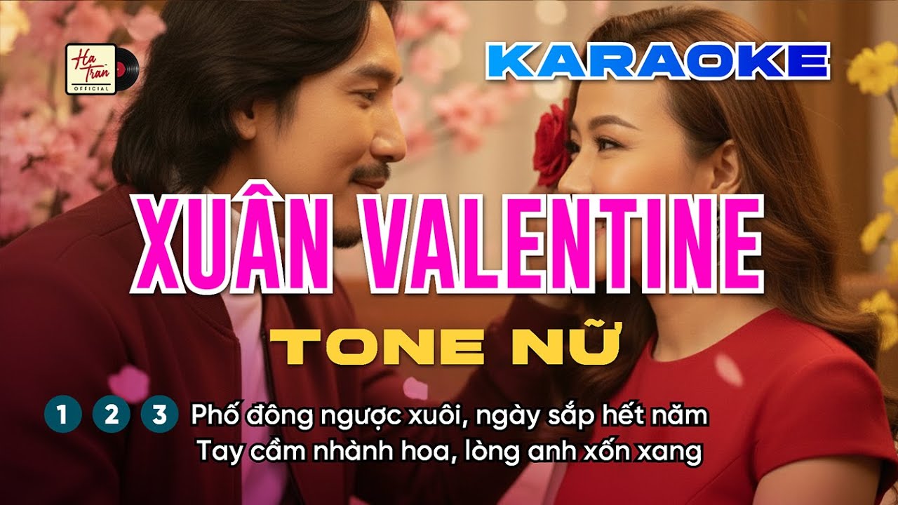 Xuân Valentine – Karaoke Tone Nữ | Beat Chính Chủ | Nhạc Xuân Valentine Rumba | Hà Trần Music