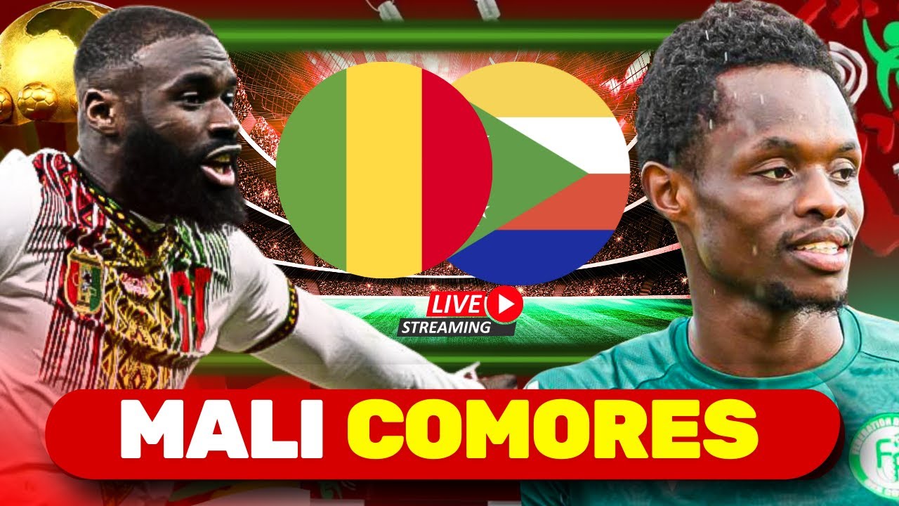 🇲🇱 Mali 🆚Comores 🇰🇲 &mdash; LIVE MATCH