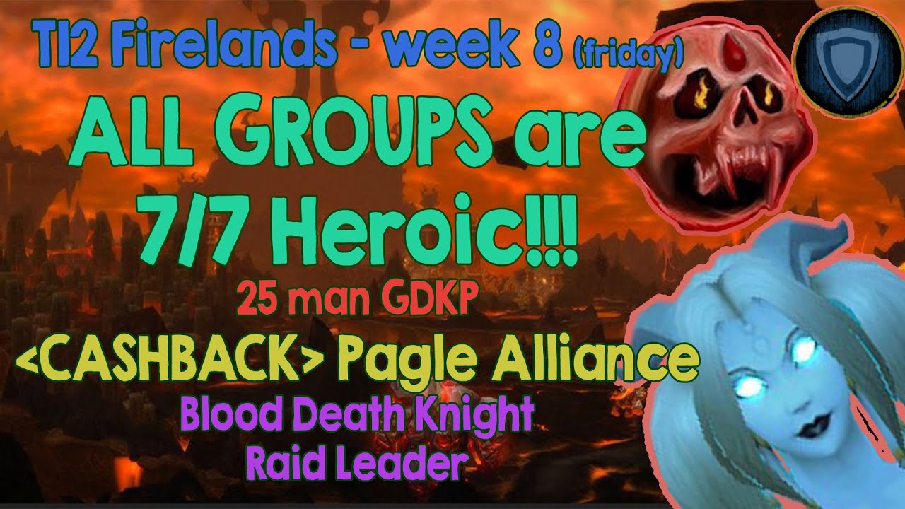 Our WEAKEST raid killed HEROIC RAG ALSO [WOW CATA] FIRELANDS 7/7H 25m GDKP, Blood DK#3 Raid Leader