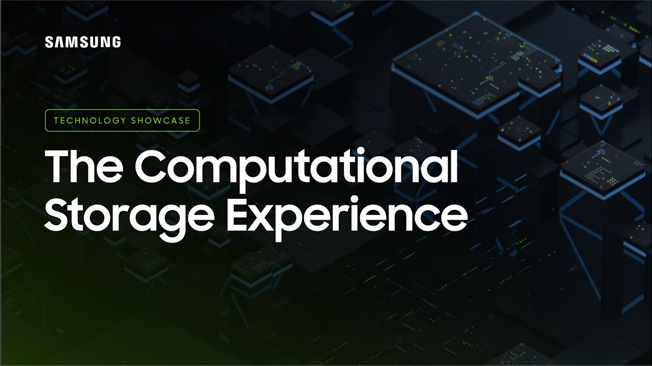 The Computational Storage Experience | Samsung Tech Day 2021