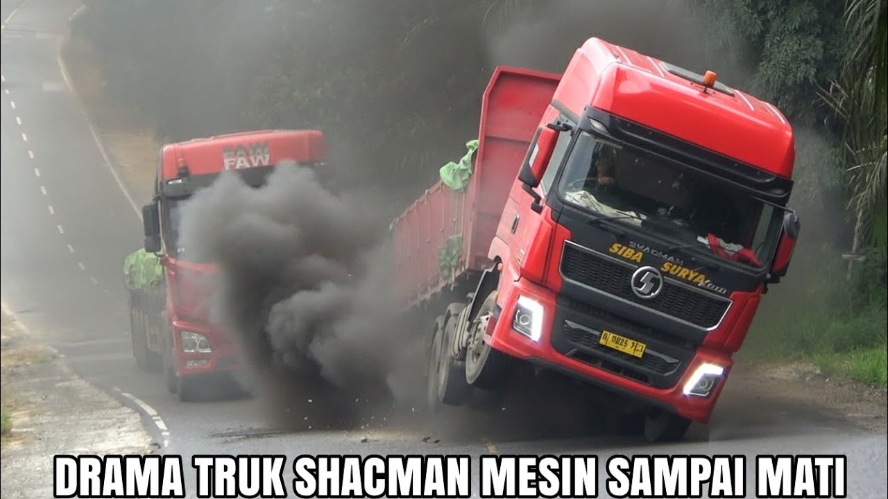 KEJADIAN TAK TERDUGA, TRUK SHACMAN SAMPAI MATI MESIN 