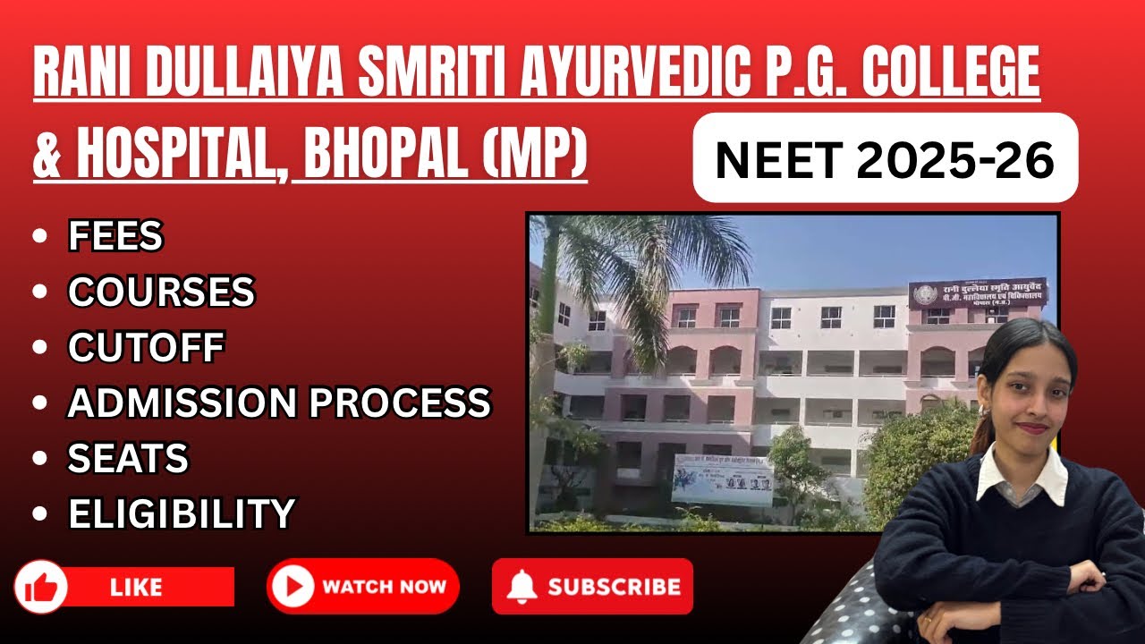 Rani Dullaiya Ayurvedic College Bhopal | BAMS Admission 2025 | Fees, Seats, Location