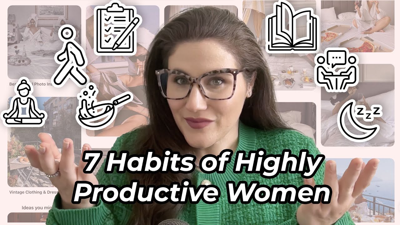 7 HABITS OF HIGHLY PRODUCTIVE WOMEN | Daily Rituals That Create Success, Balance, and Well-Being