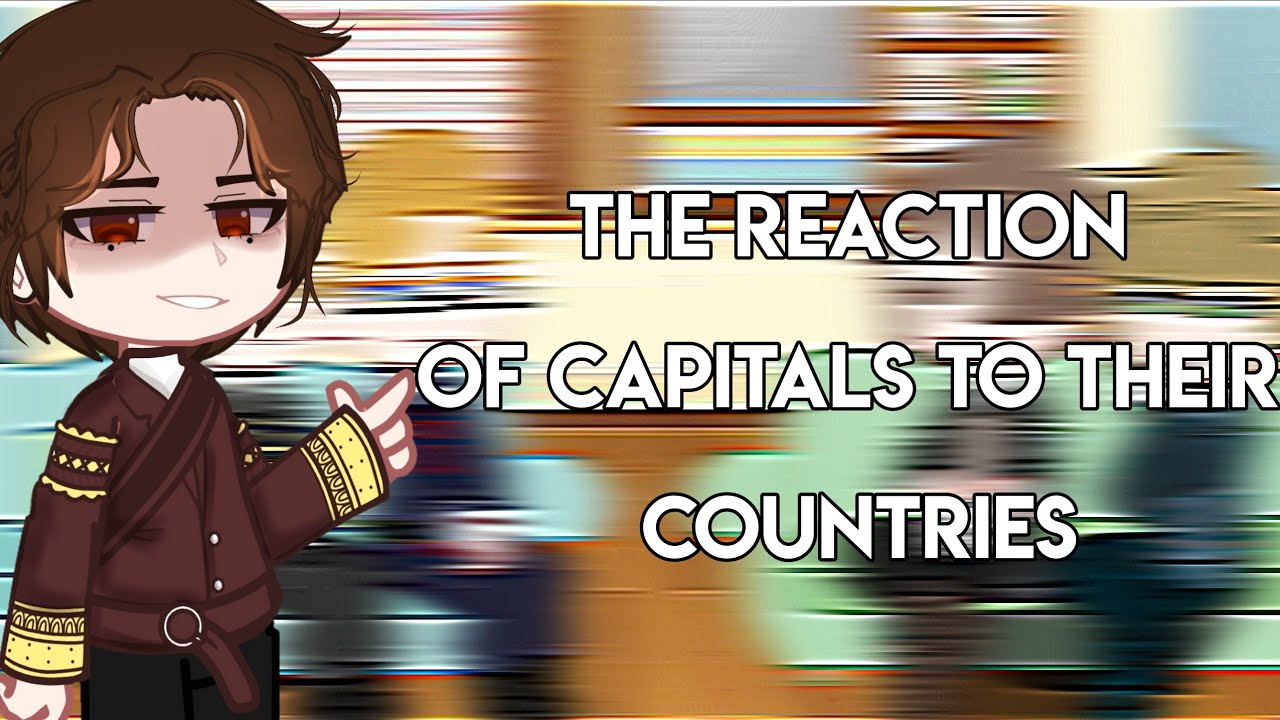 |The reaction of capitals to their countries|Gacha club|Countryhumans×ПВЛ|🇺🇲/🇷🇺|Read description|