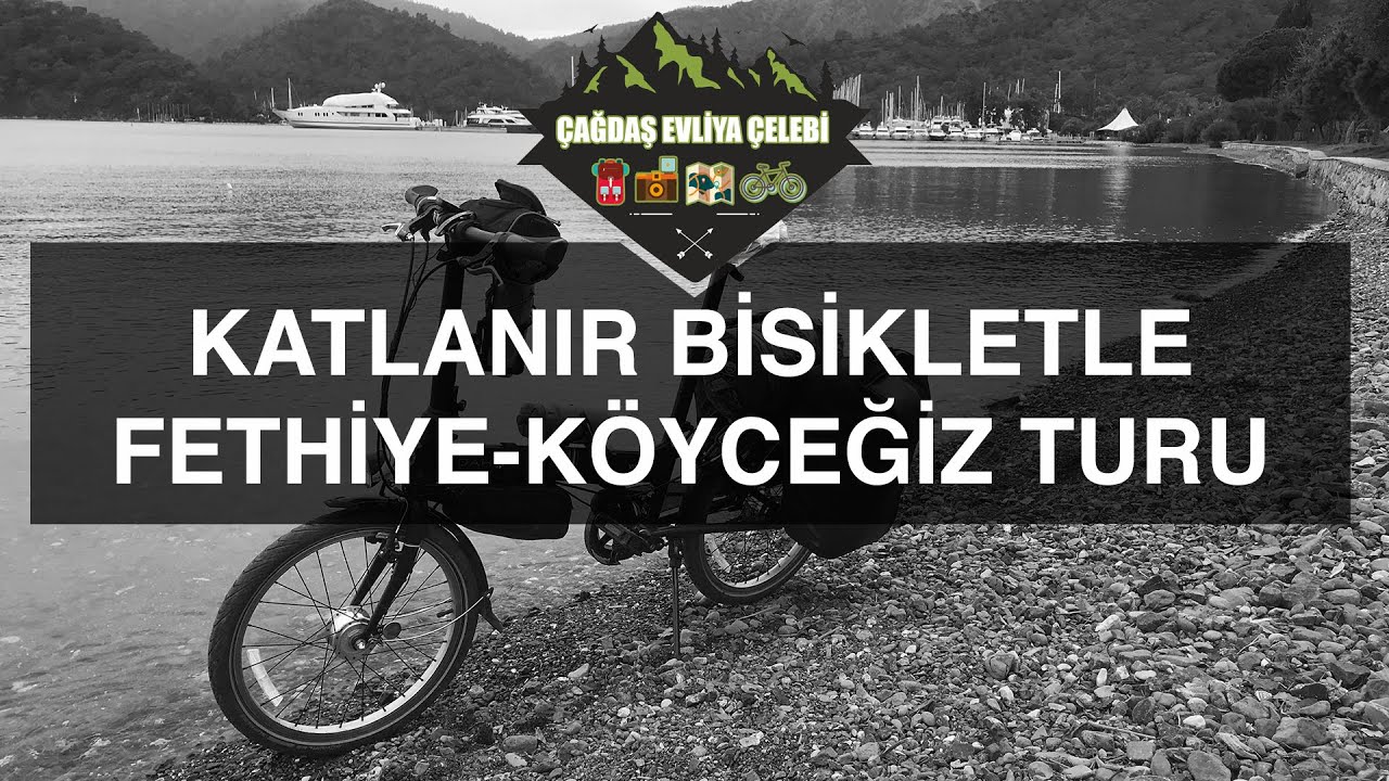 Katlanır Bisiklet ile Köyceğiz - Fethiye Bisiklet Turu