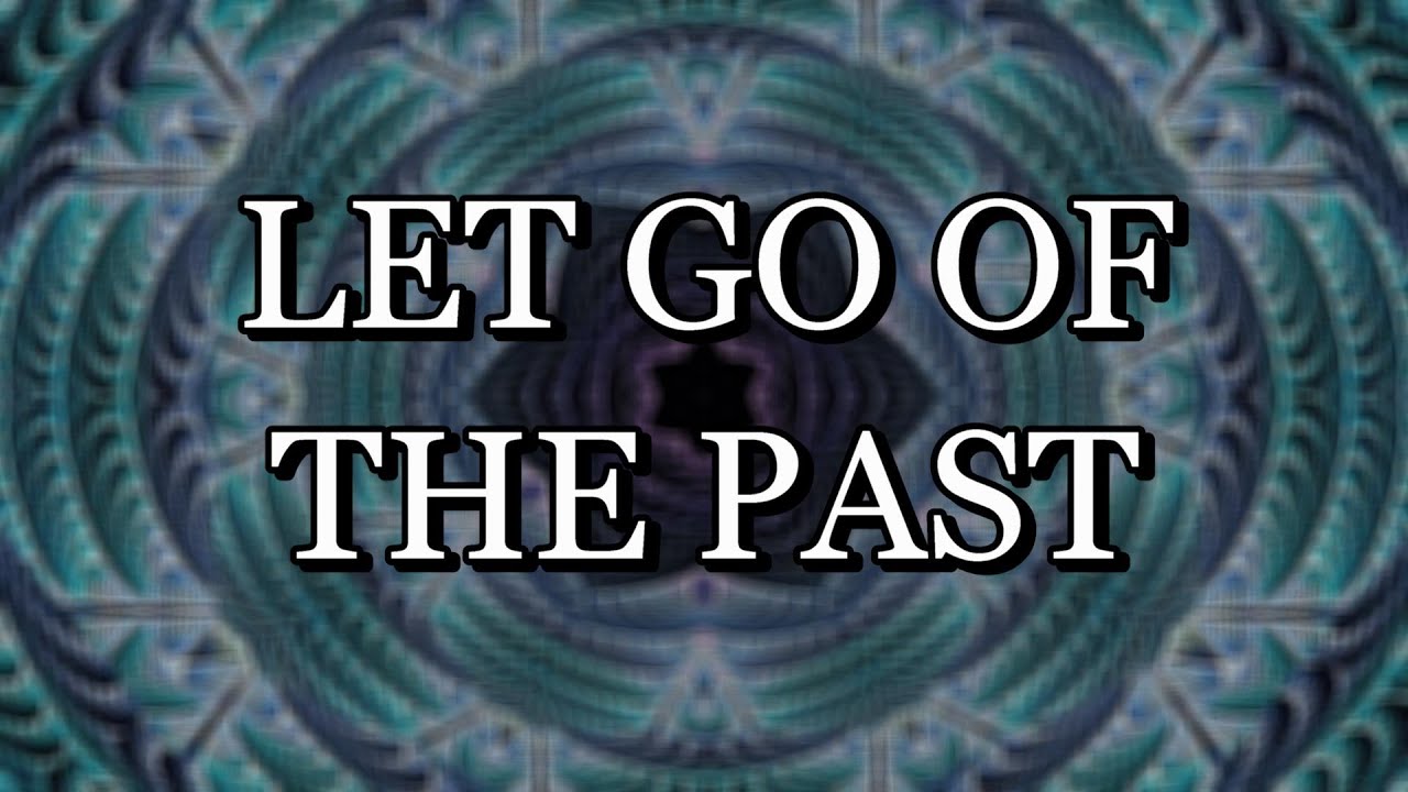 417 Hz – LET GO OF THE PAST – Meditation Music (With Subliminal Affirmations)