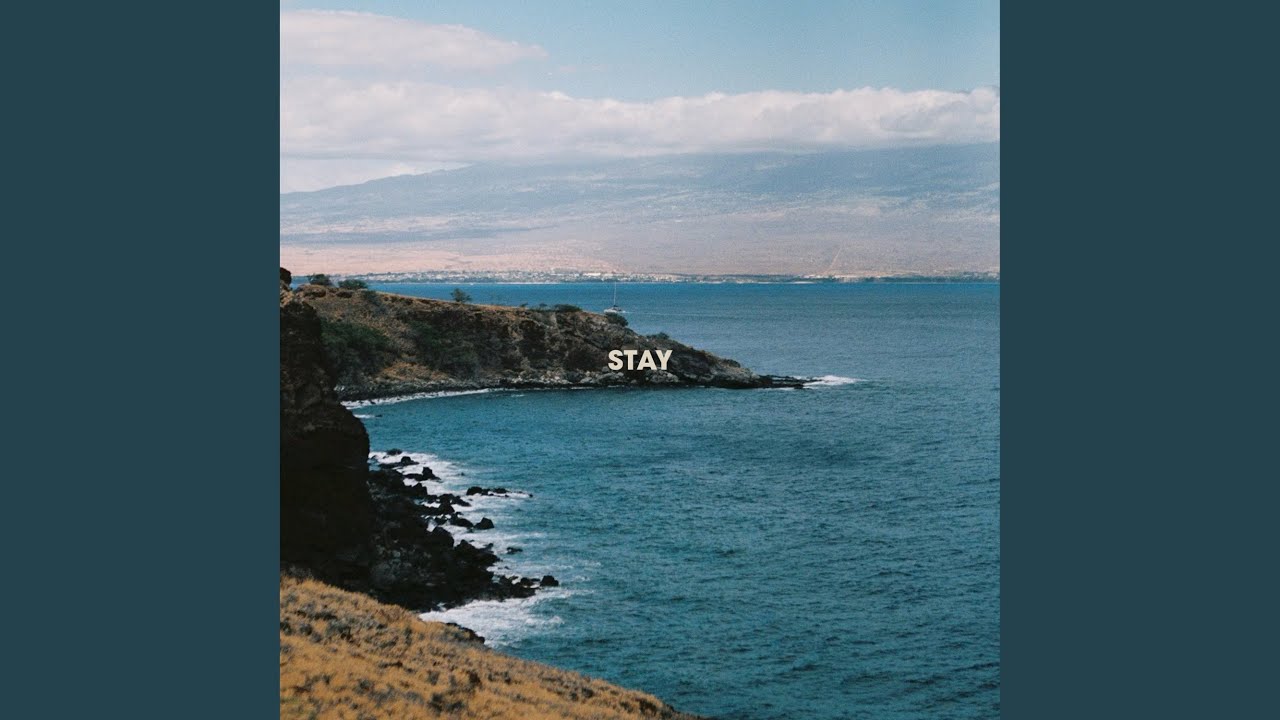 Stay