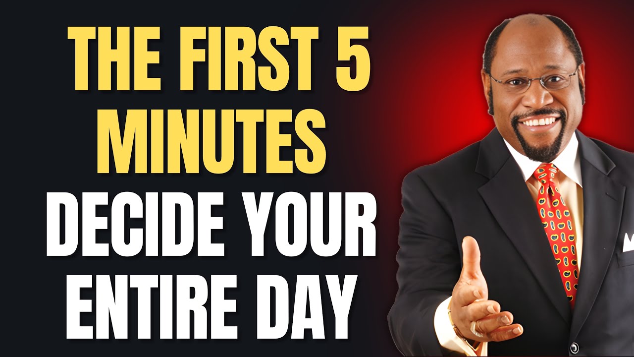 THE FIRST 5 MINUTES THAT SHAPE YOUR DESTINY | 12 POWERFUL MORNING DECLARATIONS – DR MYLES MUNROE