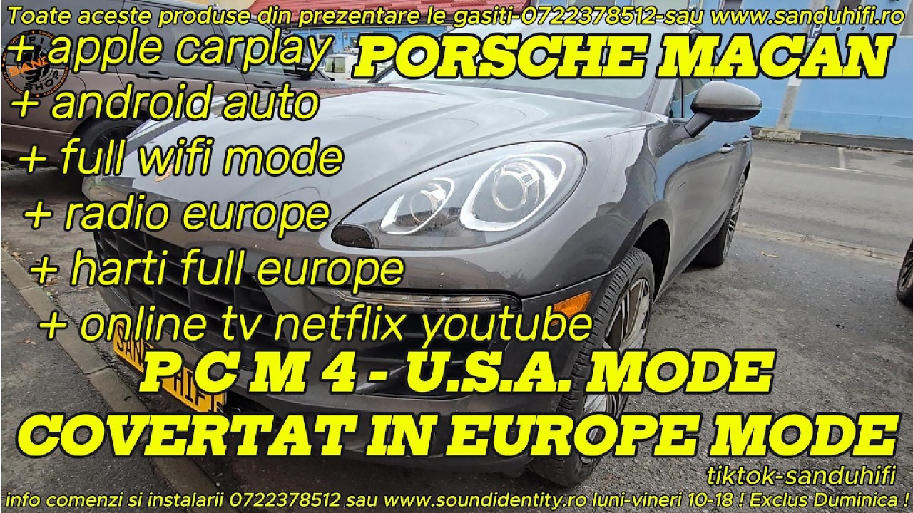 ☎️0722378512 PORSCHE MACAN PCM 4 U.S.A MODE CONVERTAT IN MOD DE EUROPA RADIO NAVI SI ACTIV CARPLAY
