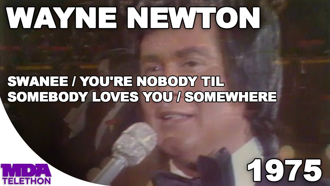 Wayne Newton - Swanee, You're Nobody Til Somebody Loves You & Somewhere | 1975 | MDA Telethon