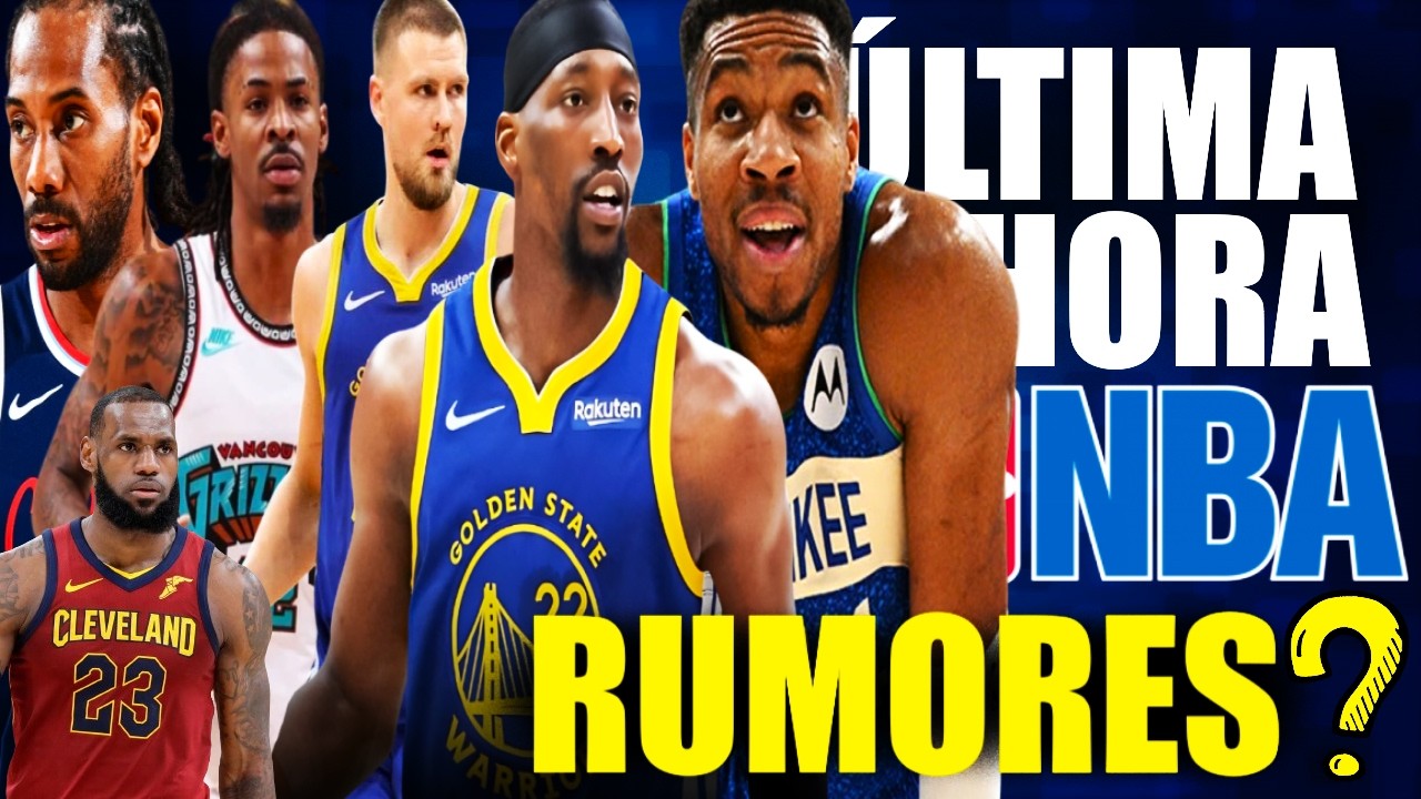 Los PLANES de Warriors 🚨⌛ Lebron 🤔 Giannis 👀 Morant y Kawhi 💥 Zubac 🤯 ULTIMA HORA NBA RUMORES