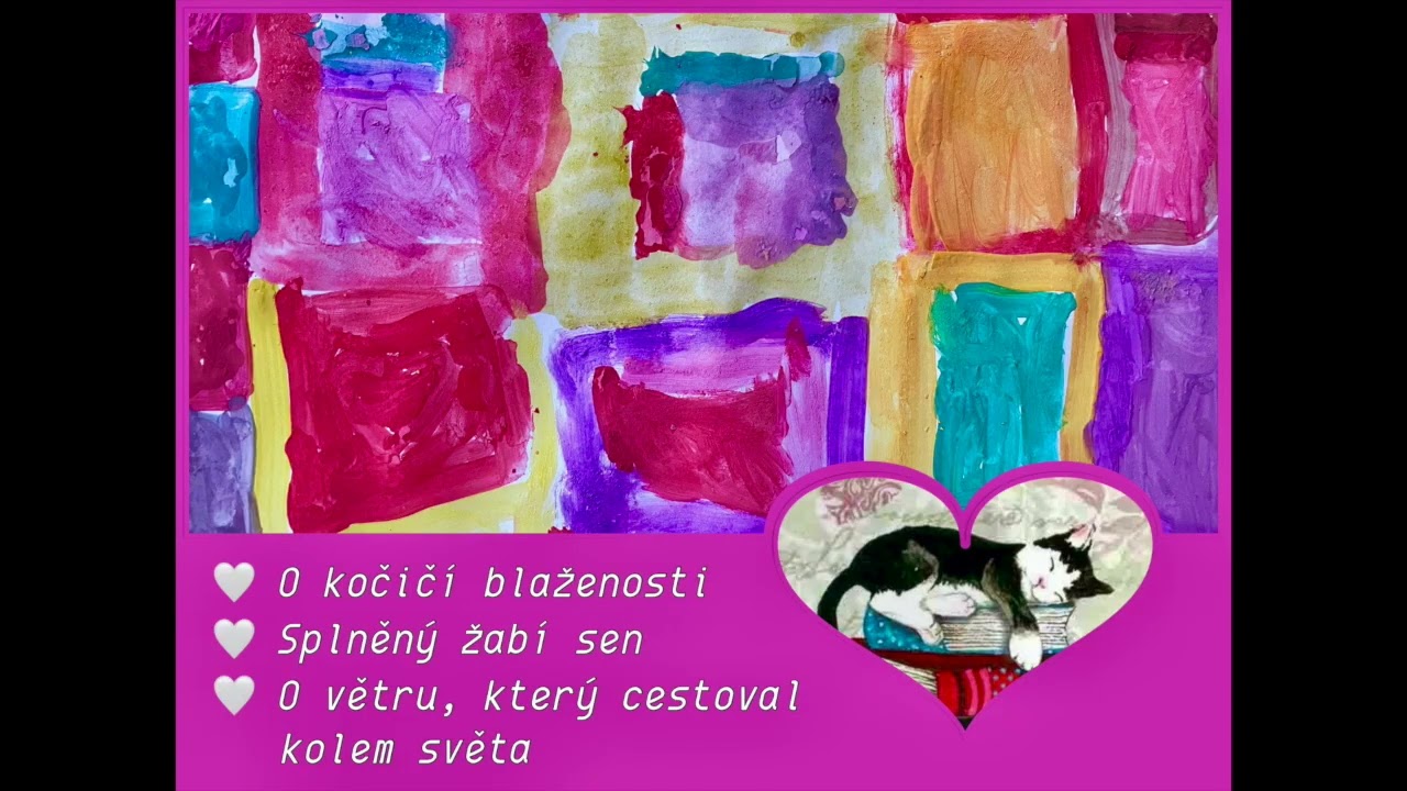 O kočičí blaženosti; Splněný žabí sen; O větru, který cestoval kolem světa