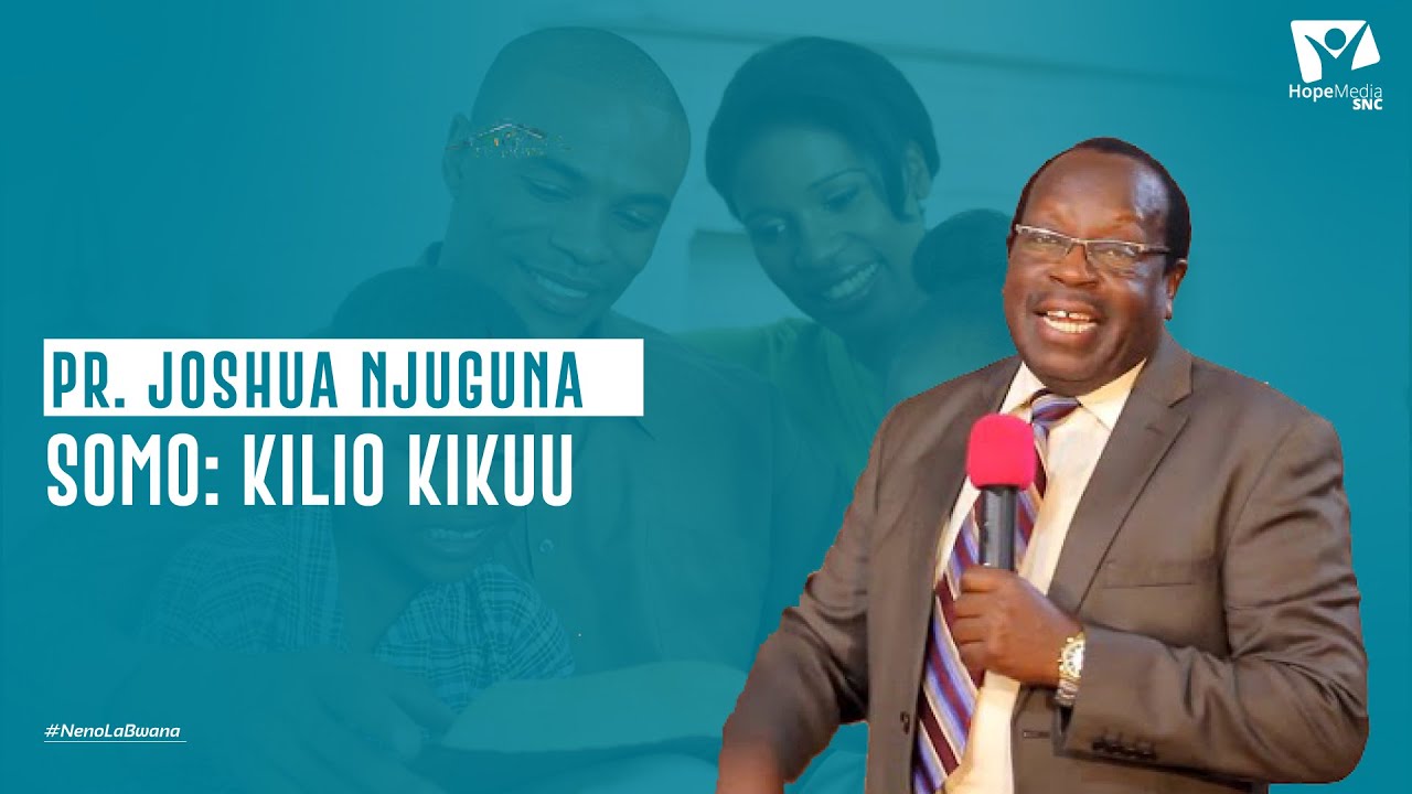 #NenoLaBwana | Kilio Kikuu - Mch. Joshua Njuguna