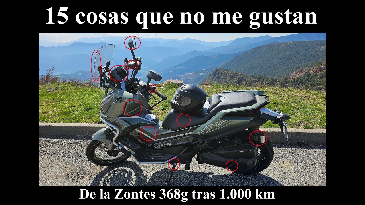 Las 15 cosas que no me gustan de la Zontes 368g (y algunas que sí)
