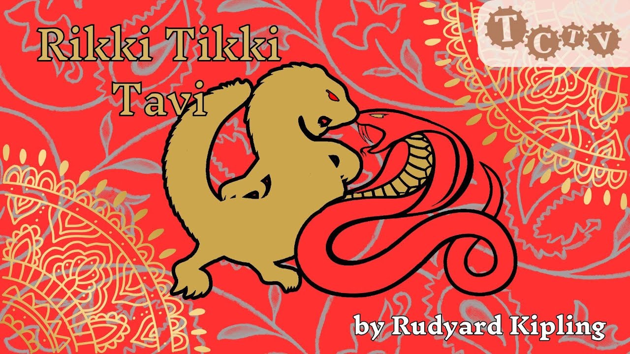 Rikki Tikki Tavi Part One