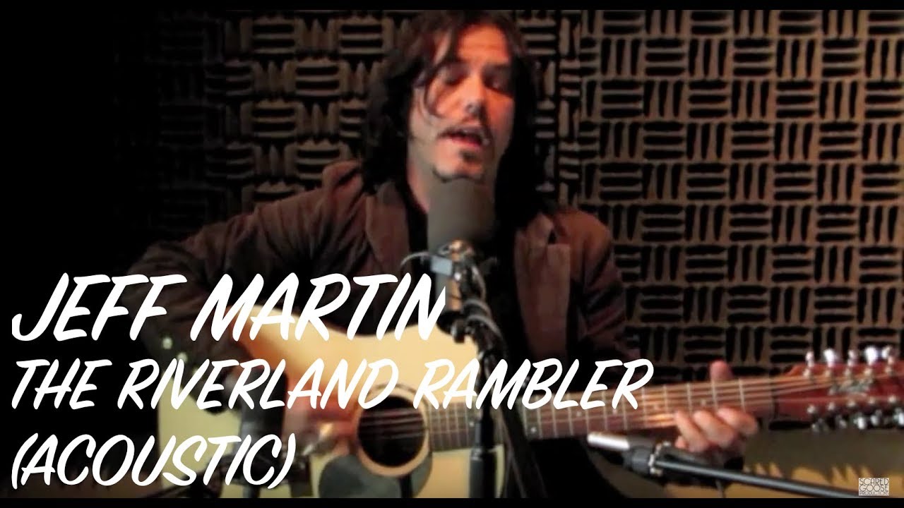 Jeff Martin (The Tea Party) - Riverland Rambler (acoustic)