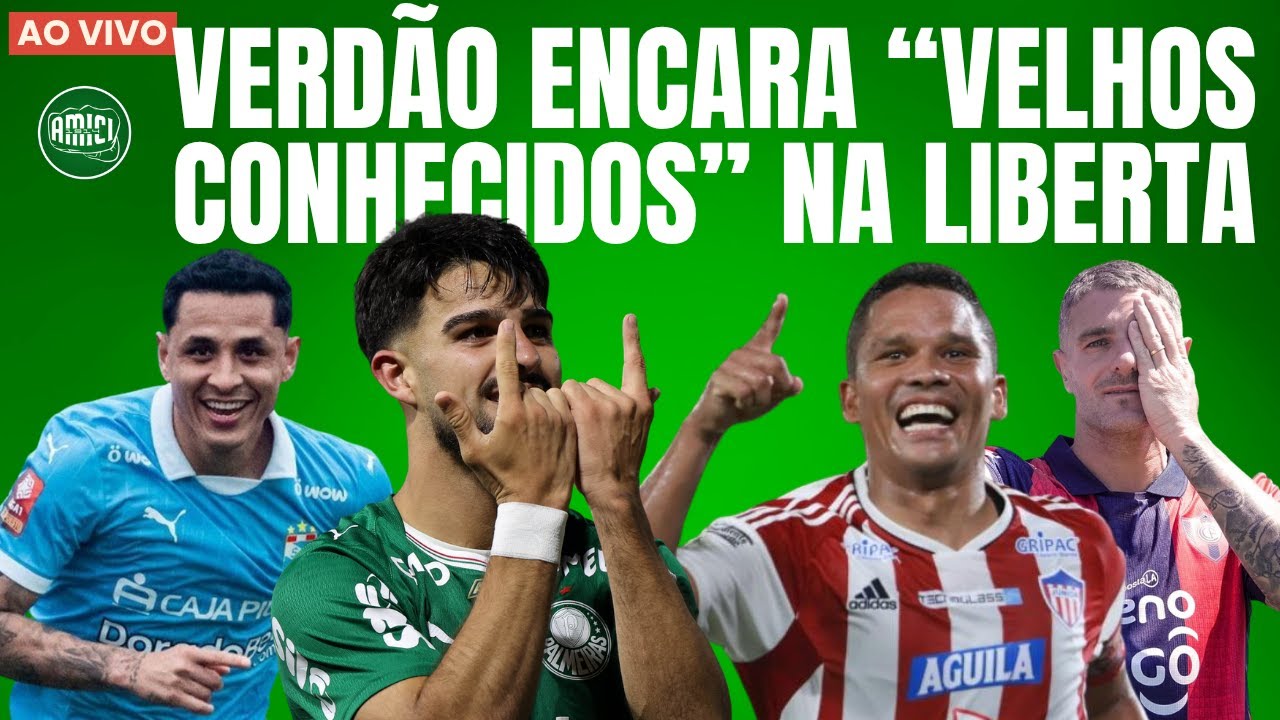 OS ADVERSÁRIOS DO PALMEIRAS NA FASE DE GRUPOS NA LIBERTADORES | AMANHÂ TEM CHOQUE-REI NO BRASILEIRÃO
