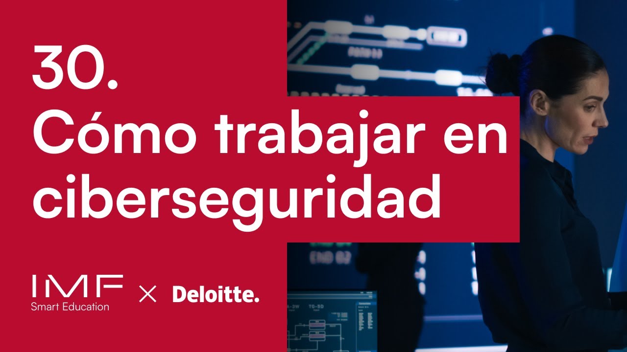 30 Las claves para trabajar en ciberseguridad