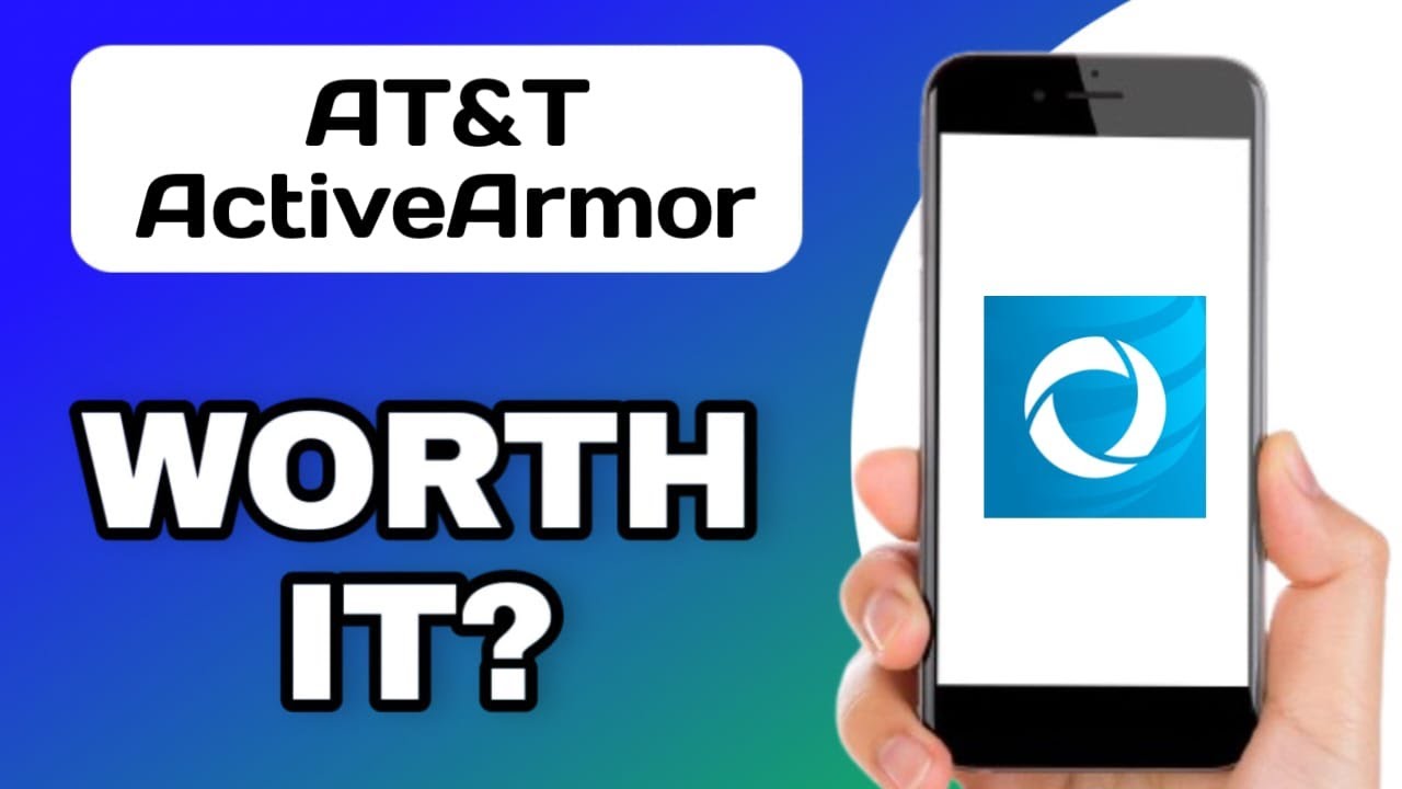 ОБЪЯСНЕНИЕ ПРИЛОЖЕНИЯ AT&T ACTIVEARMOR &mdash; СТОИТ ЛИ ОНО ТОГО?
