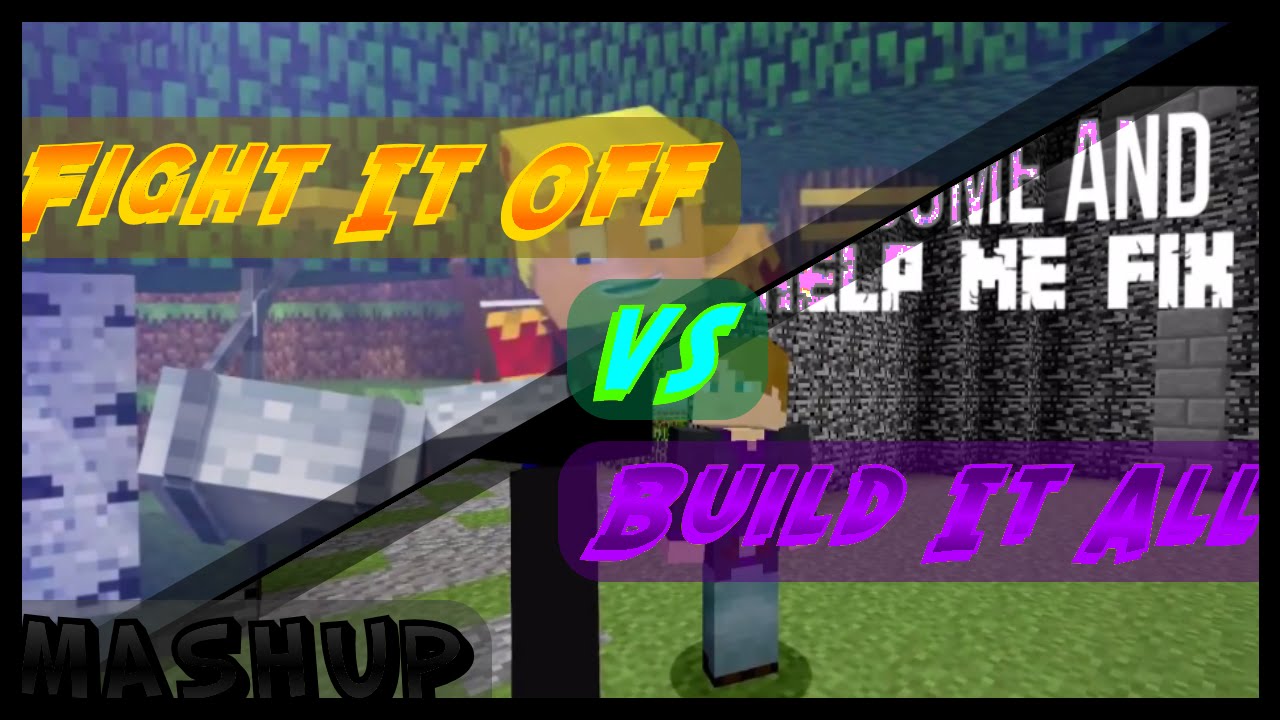 "BUILD IT ALL" VS "FIGHT IT OFF" ► MINECRAFT MASHUP #1