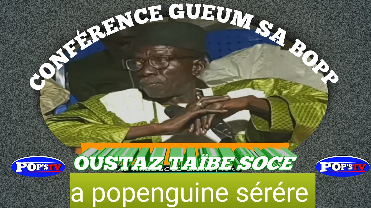 la partie la plus importante du conférence G.S.B popen. sérére OUSTAZ TAÏBE SOCE ne passe pas
