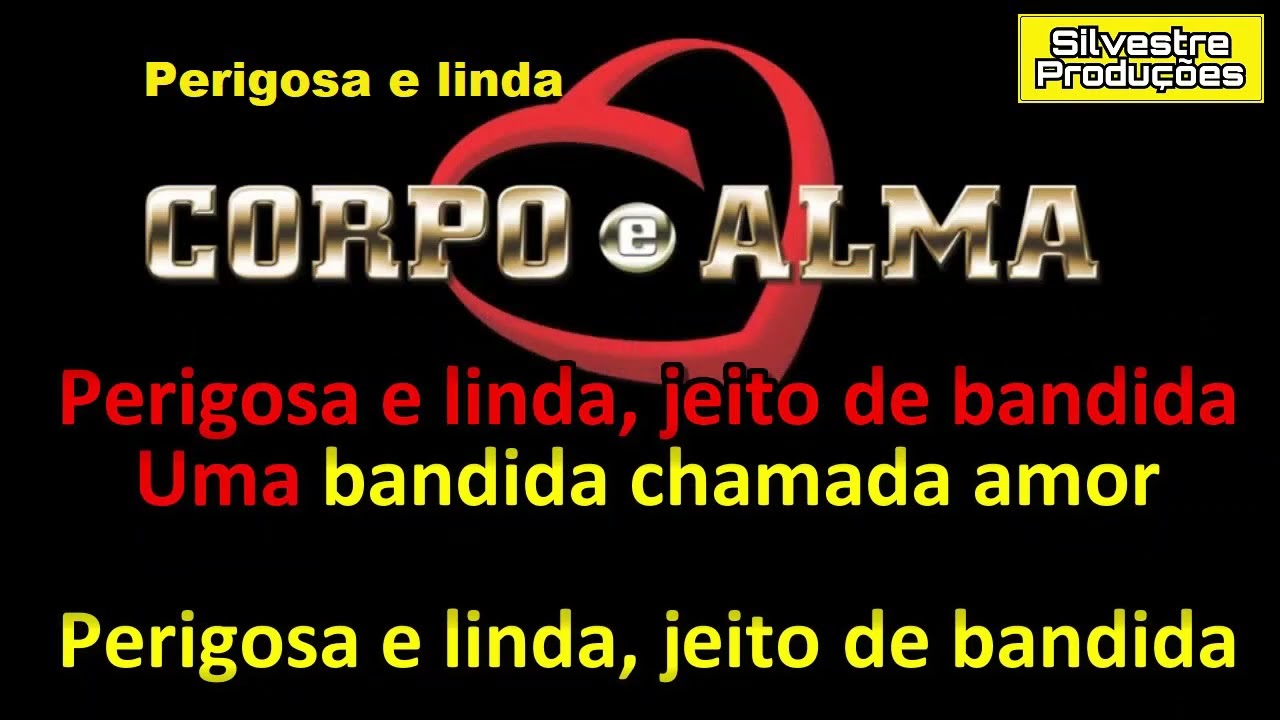 Karaoke Banda Corpo e Alma - Perigosa e Linda