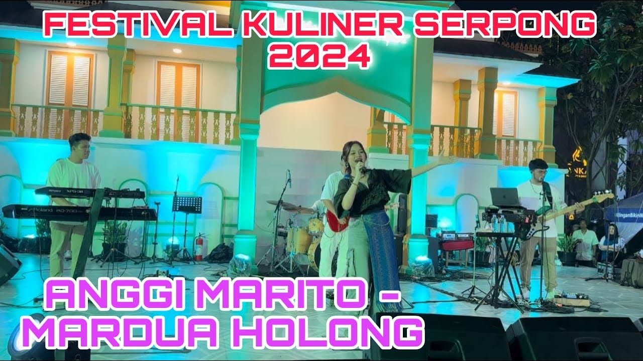 ANGGI MARITO - MARDUA HOLONG At Festival Kuliner Serpong 2024