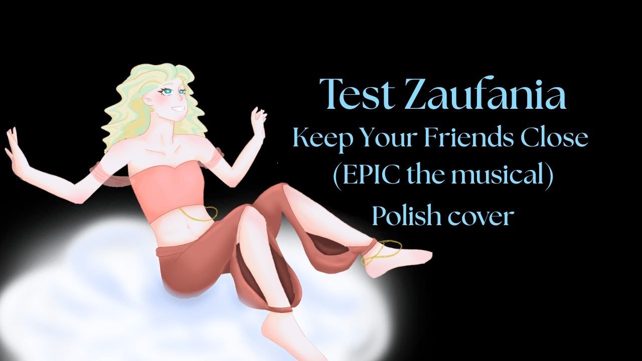 Test zaufania (Keep your friends close) - EPIC the musical polish cover/polskie tłumaczenie