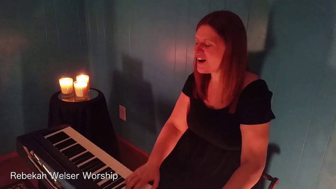 Rebekah Welser Worship -- 