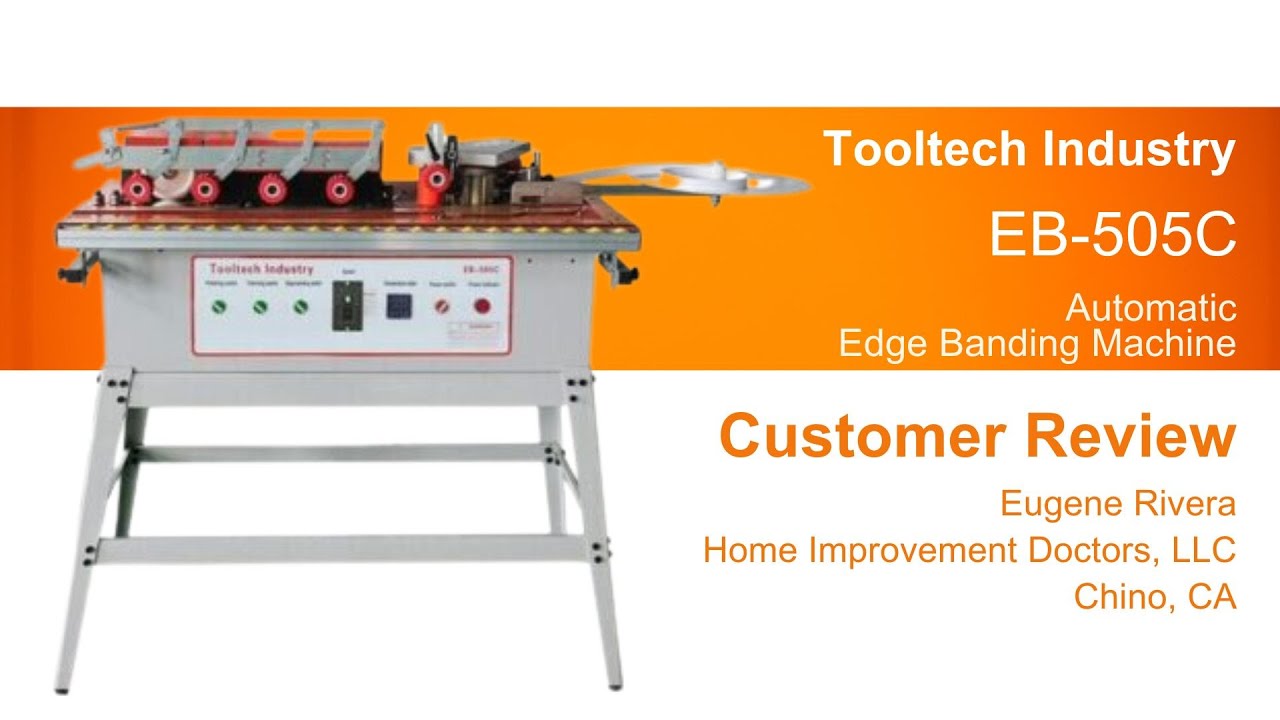 Tooltech Industry Edge Bander EB-505C Customer Review