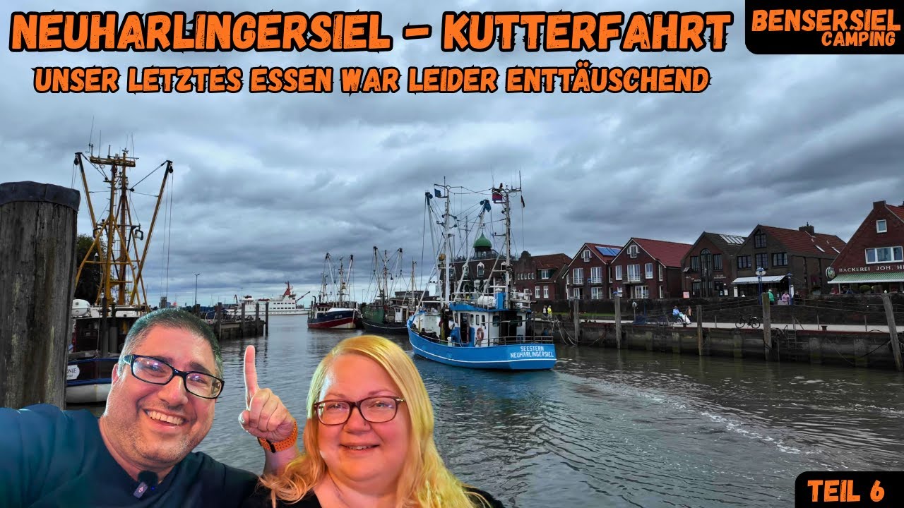 Neuharlingersiel / Kutterfahrt Seestern / Enttäuschung beim Essen / Vlog Teil 6
