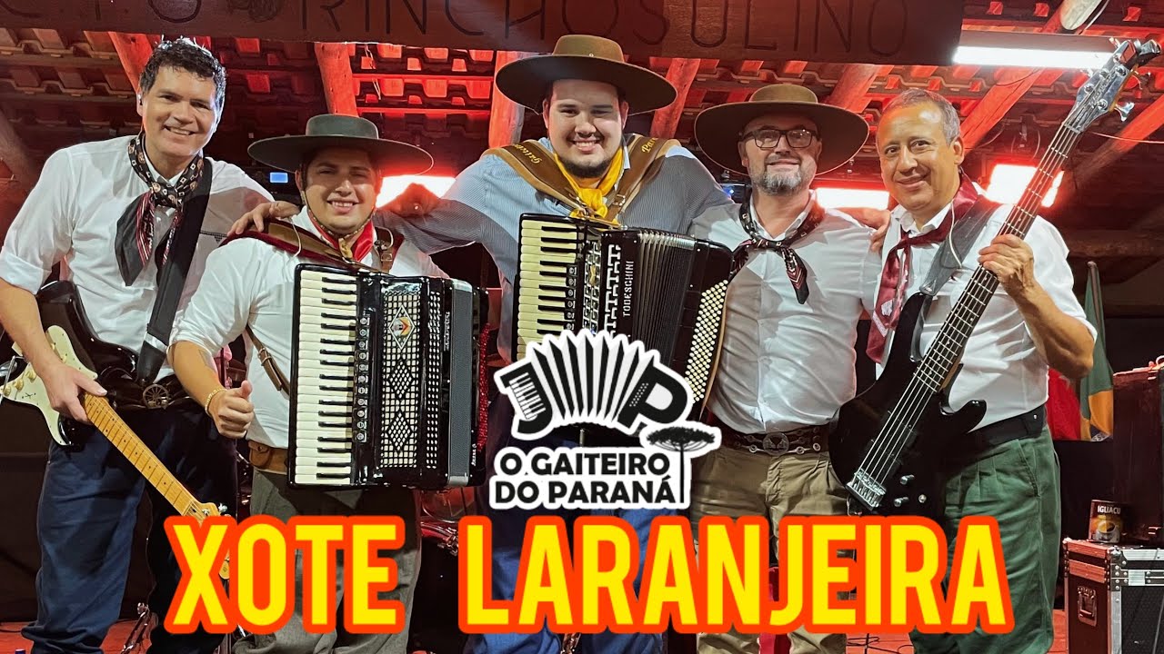 XOTE LARANJEIRA - O Gaiteiro do Paraná e Grupo