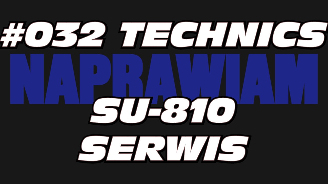 #032 Technics SU-810 Serwis