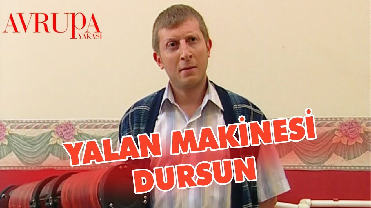 Yalan Makinası Dursun - Avrupa Yakası