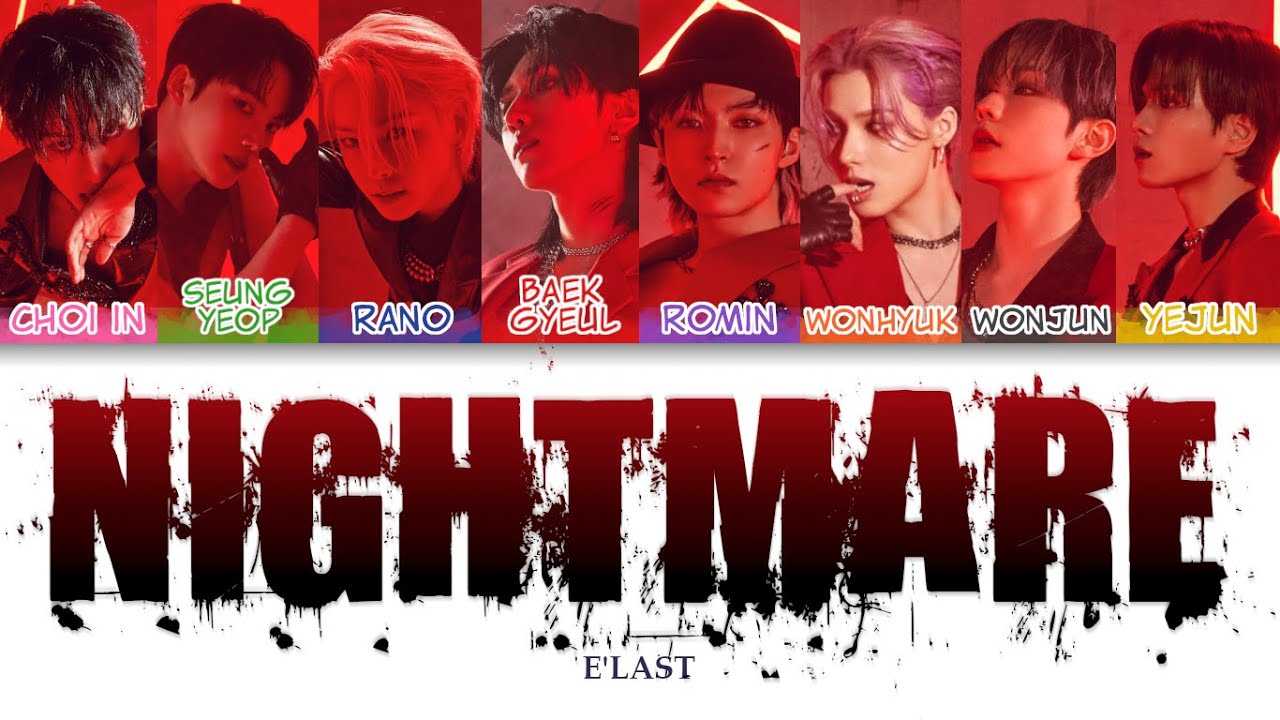 E'LAST(엘라스트) - 각인 (Nightmare) Color Coded Lyrics (han/rom/eng)