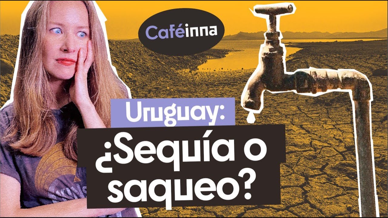 La INÉDITA CRISIS por Agua Dulce en URUGUAY y las Guerras que se Vienen | Caféinna