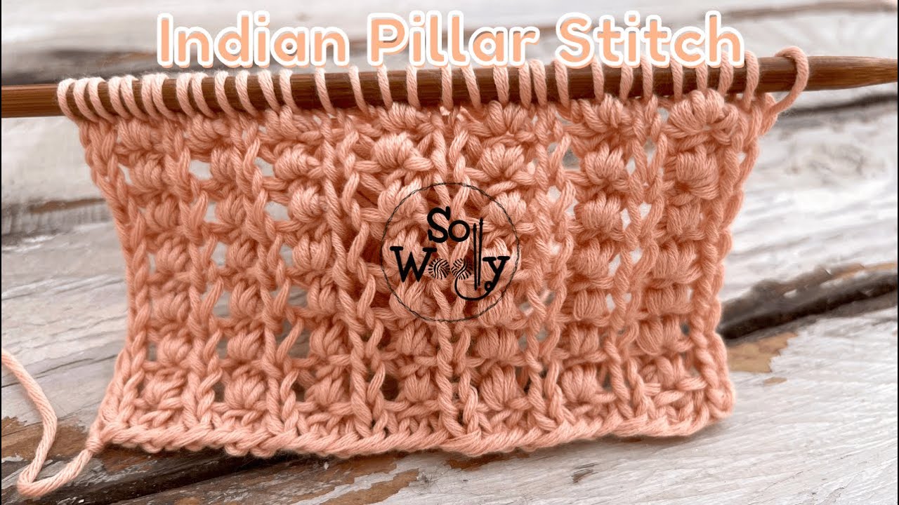 Indian Pillar Stitch Knitting Pattern: Reversible + 2 rows only! (English & Continental) -So Woolly