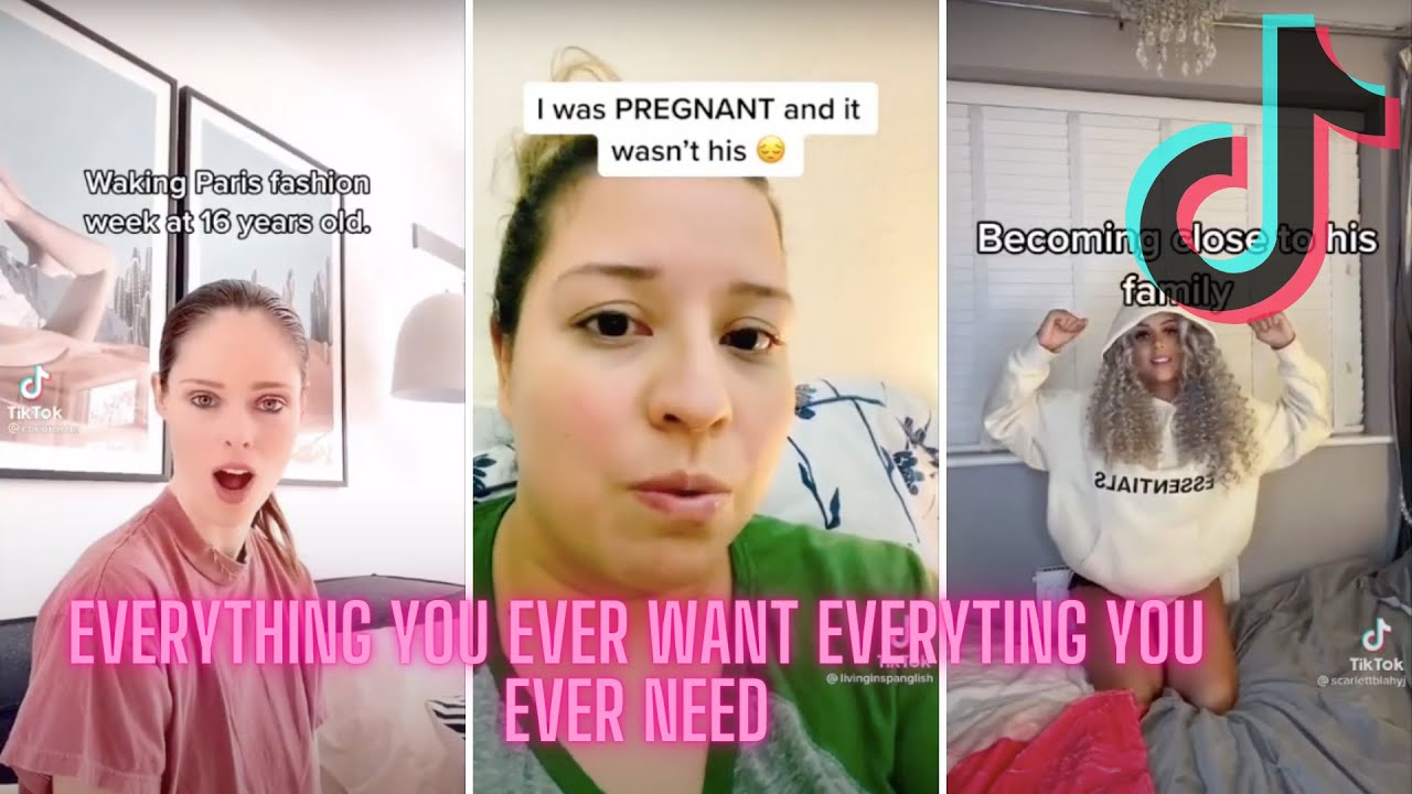 Everything you ever want - Tik Tok Compilation