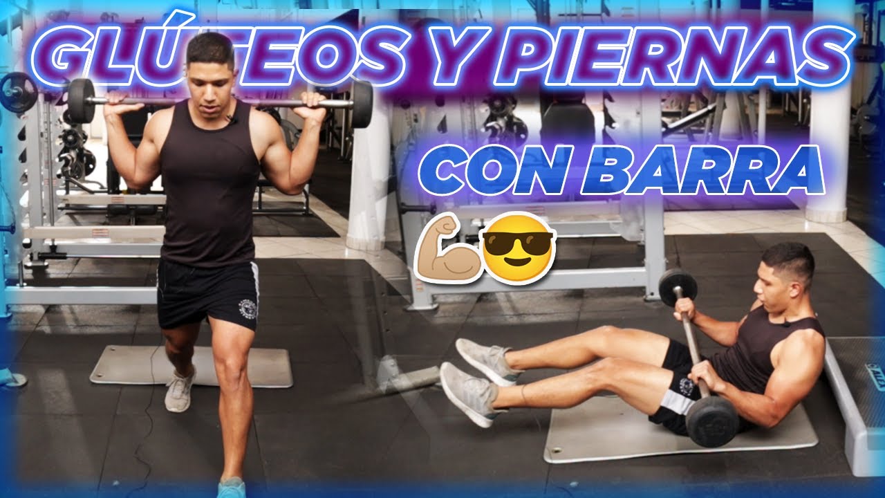 GLUTEOS Y PIERNAS CON BARRA 🍑| 100% EFECTIVA 2021