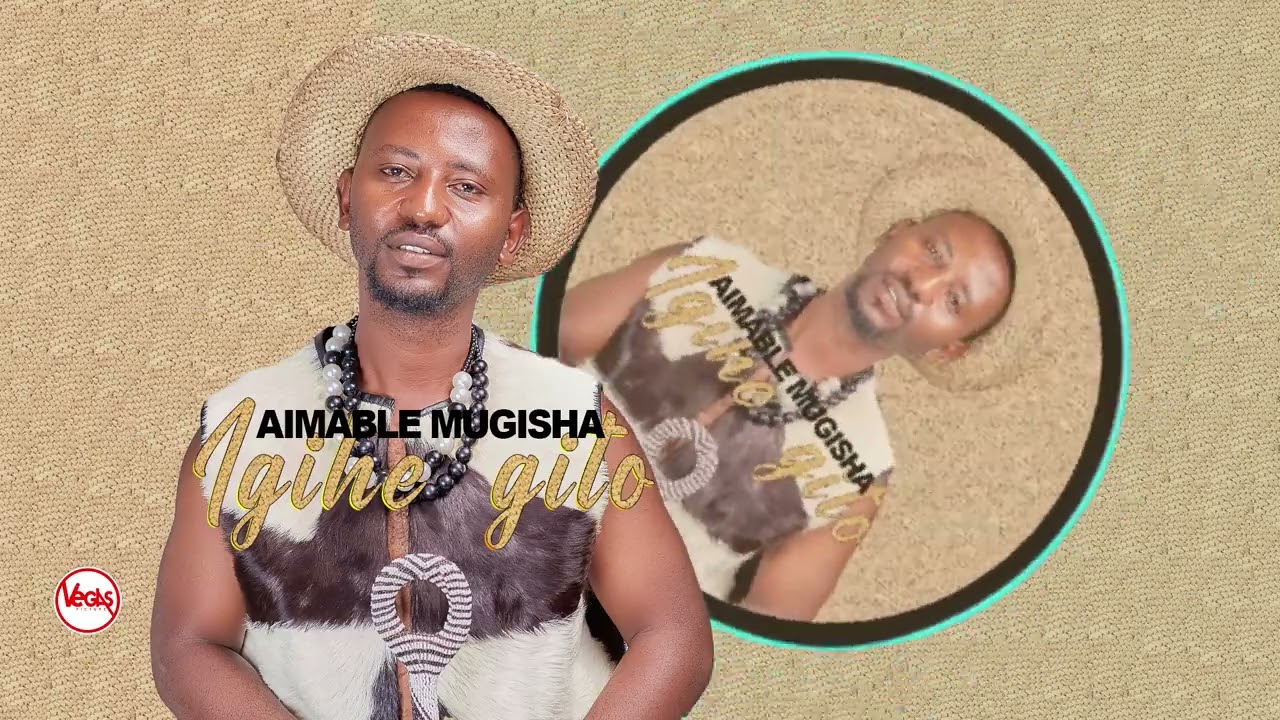 IGIHE GITO by Aimable mugisha official audio